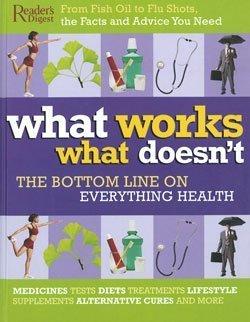 What Works What Doesn't The Bottom Line on Everything Health